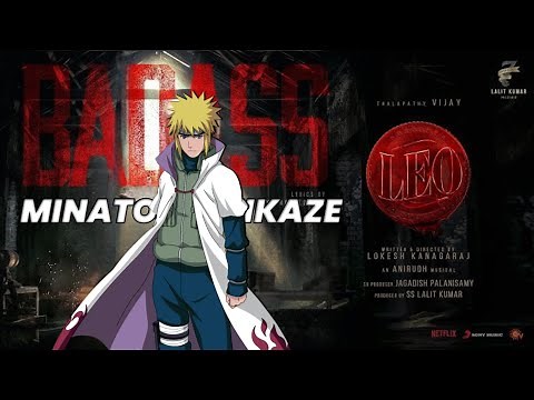 Minato X LEO - Badass song edit || Naruto Tamil [ AMV ] Tamil Anime edit | Naruto Naa ready edit