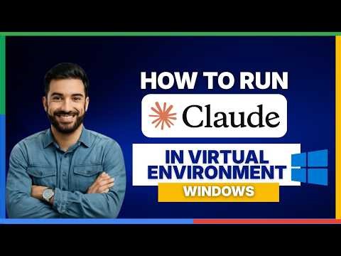 How to run Claude Code in virtual environment Windows[FULL GUIDE]