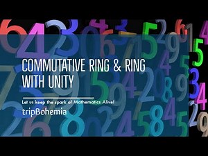 Commutative Ring & Ring With Unity | Definition & Examples | IIT JAM, CSIR NET |