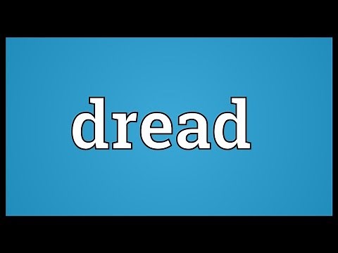 Dread Meaning
