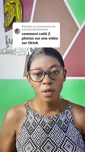 je te montre comment coller deux photos sur une vidéo#astuces #video #fyyyyyyyyyyyyyyyy #foryoupage #cejour-là