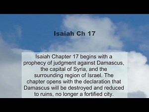 Isaiah Chapter 17 summary and read together