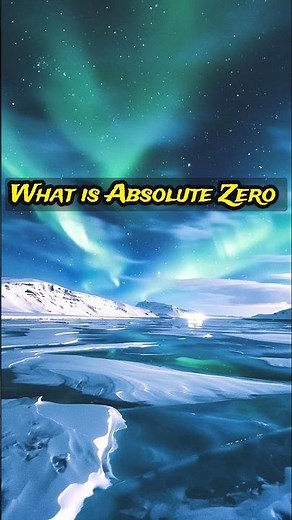 Everything About Absolute Zero: Explained #shorts #space