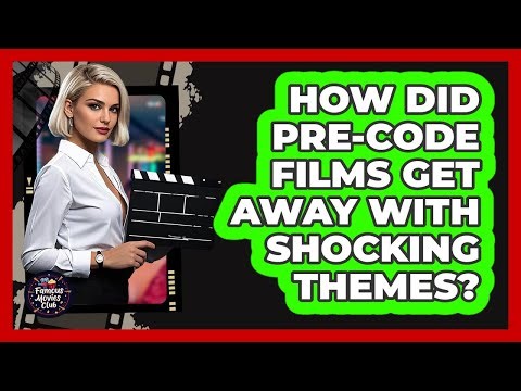 How Did Pre-Code Films Get Away With Shocking Themes? - Famous Movies Club