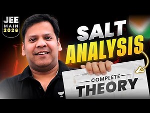 🔥Salt Analysis - Complete Theory | PMS Sir | JEE Main 2026 Special