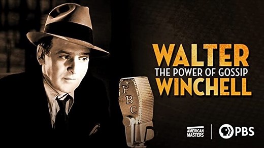 American Masters S34E05 Walter Winchell Power of Gossip (Ben Loeterman PBS-2020)