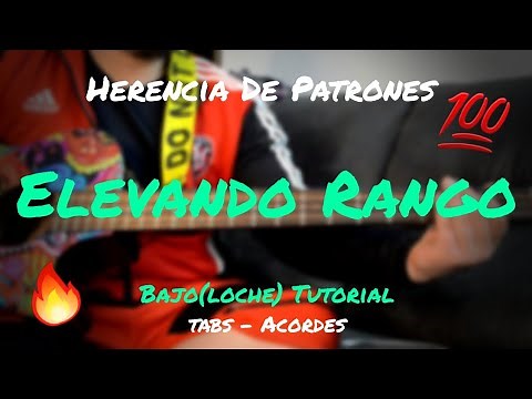 Herencia De Patrones - Elevando Rango - Tutorial - BAJOLOCHE - Tabs - Acordes