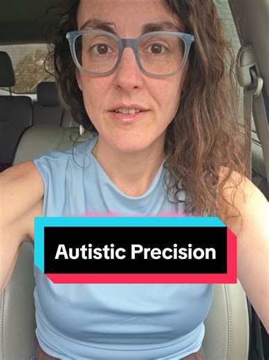 Autistic precision. People keep asking for examples of autistic needs. Here you go. Here's a really good example of an autistic need that most people don't understand. Our brains don't just WANT precision. We NEED it. #autisticadult #latediagnosedautistic #autismawareness #autistictiktok