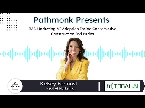 B2B Marketing AI Adoption Inside Conservative Construction Industries | Kelsey Formost from Togal