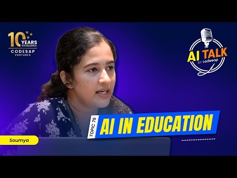 AI in Education : Revolutionizing How We Learn | EP- 76 | Codesap technologies