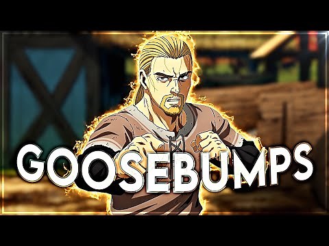 Vinland Saga - Goosebumps [Edit/AMV]