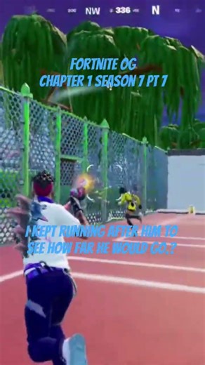 Fortnite Og chapter 1 season 7 PT 7 ( I kept running after him to see how far he would go.? )