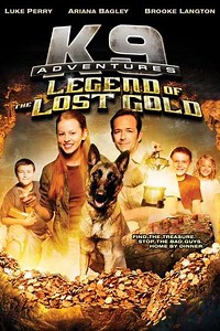K-9 Adventures: Legend of the Lost Gold (2014) - Movie