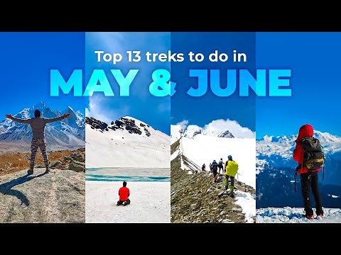 13 Best Himalayan Treks to Do in May & June 2025 | Summer Treks in India | Trek The Himalayas