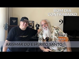Arismar do Espírito Santo e Celso Pixinga | Bom Dia ContraBaixo | EP #83
