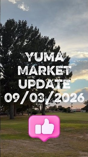 Yuma AZ Real Estate Market Update (September 2026) 🏠📊