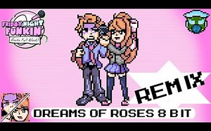 Dreams of Roses Epic 8 Bit Remix (MMC5) [Monika Mod]