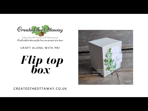 Flip top box tutorial@createdtheottaway