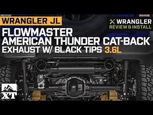 Jeep Wrangler JL 3.6L Flowmaster American Thunder Cat-Back Exhaust w/ Black Tips Sound Clip & Review