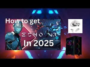 How to get echovr working in 2025!!!! PC Tutorial