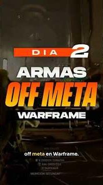 ✅ DIA 2: Recomendando ARMAS OFF META en WARFRAME | Quellor | #tennocreate