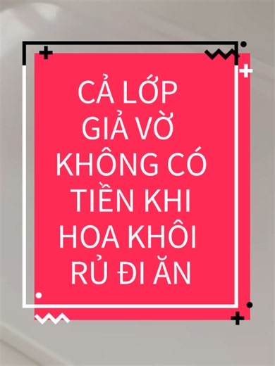 Full || CẢ LỚP GIẢ VỜ KHÔNG CÓ TIỀN KHI HOA KHÔI RỦ ĐI ĂN || cre: Trà Xanh Studio #chuyenhongfullxoakenh #truyenhongfullchatchimad #truyenfull #full #fyp