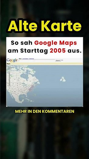 So sah Google Maps am Starttag 2005 aus! 😲🗺️