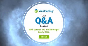 New Live Weather Q&A! Join us Wednesday for WeatherBug's Live Weather Q&A with our partner and meteorologist, Lanny Dean! Tune in Wednesday at 1 p.m. PT / 3 p.m. CT /4 p.m. ET #WeatherBug #LiveForecast #KnowBefore #wx | WeatherBug