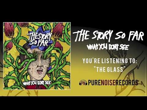 The Story So Far "The Glass"
