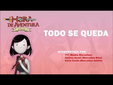 Hora De Aventura - Todo Se Queda [HD + Completa + Letra]