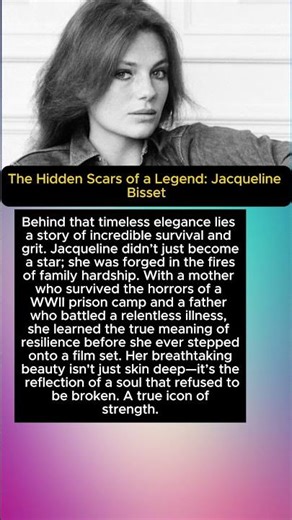 The Hidden Scars of a Legend: Jacqueline Bisset