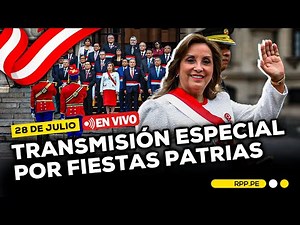 🔴 #EnVivo | TRANSMISIÓN ESPECIAL POR FIESTAS PATRIAS | 28 DE JULIO 🇵🇪 #NuestraTierraCelebra
