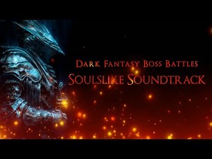 Dark Fantasy Boss Battles - Premium Music Collection | Soulslike Soundtrack