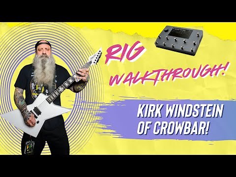Rig Walkthrough with Kirk Windstein of Crowbar