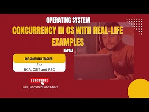 Concurrency in Operating System Explained | OS Tutorial– The Computer Teacher– The Computer Teacher