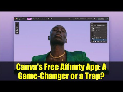 Canva's Free Affinity App: A Game-Changer or a Trap? | AI, Adobe, and the Future of Design