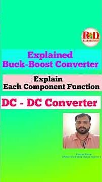 Buck-Boost Converter Explained | DC to DC Converter #Electronics #BuckBoostConverter