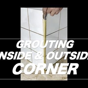 HOW TO GROUT TILE INSIDER CORNER & OUTSIDE CORNER BY PERFLEX TILE GROUT