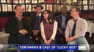 Tom Hanks and the cast of 'Lucky Guy'