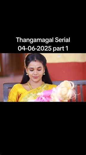 Thangamagal Serial Today Episode Overview