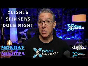 xLights Spinners Done Right