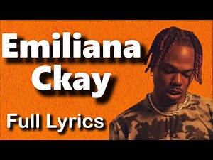 CKay – Emiliana (Official Lyrics Video)