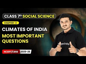 Climates of India - Most Important Questions | Ch 3 | Class 7th Social Science (Part 1) | CBSE 2025