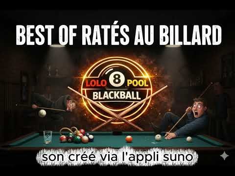 best of ratés au billard ( musique blackball )