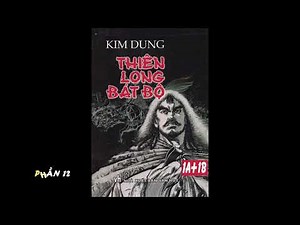 Audio Thiên Long Bát Bộ Phần 12
