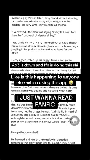 Someone tell me how to fix this pls like everytime I try to scroll it does this jerky motion and repeatedly entering and exiting full screen 😭 Pls im going through withdrawal I need my fanfics #ao3 #ao3isdown #fanfiction #fanfic #harrypotter