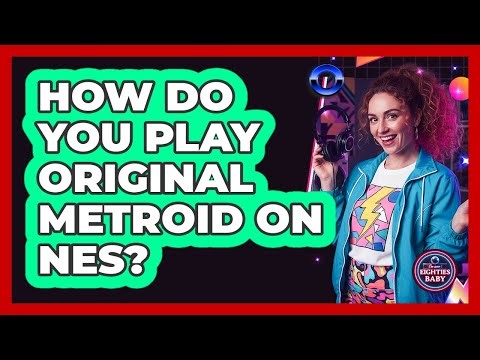 How do you play original Metroid on NES?