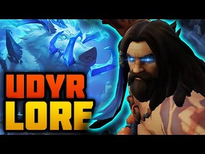 The NEW Story of Udyr