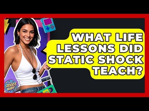 What Life Lessons Did Static Shock Teach? - I'm a 2000s Baby