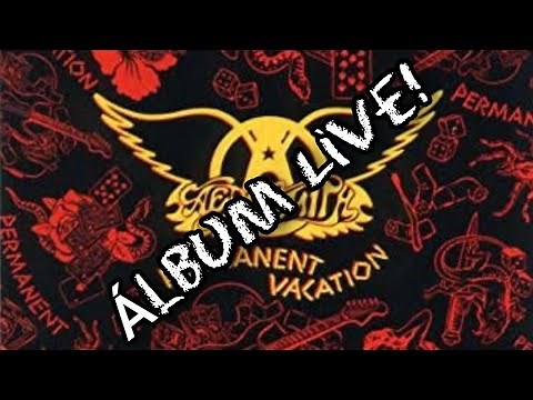 Aerosmith - Álbum Permanent Vacation Live! - 1987